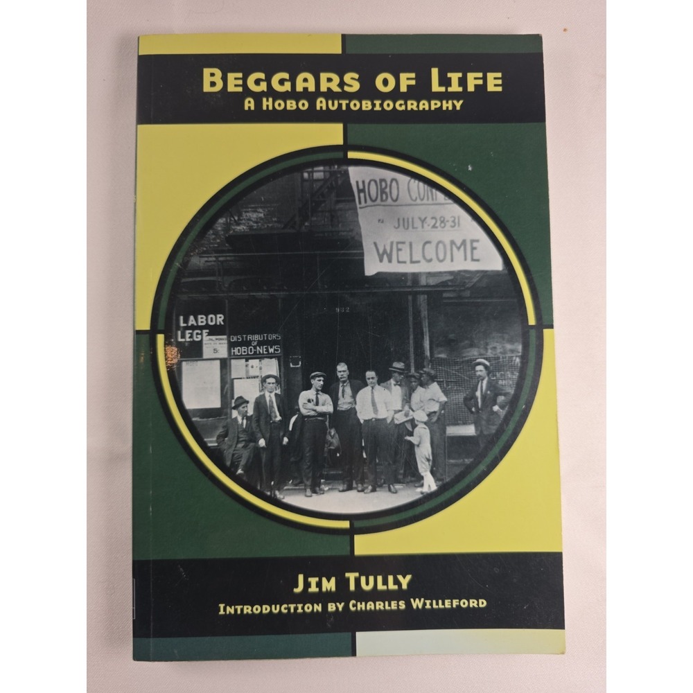 Beggars of Life A Hobo Autobiography Jim Tully AK Press Paperback 9781902593784